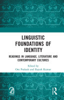 Linguistic Foundations of Identity: Readings in Language, Literature and Contemporary Cultures