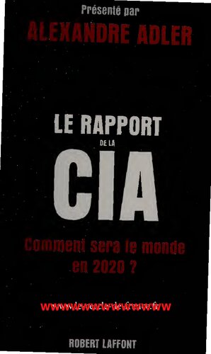 Le rapport de la CIA. Comment sera le monde en 2020