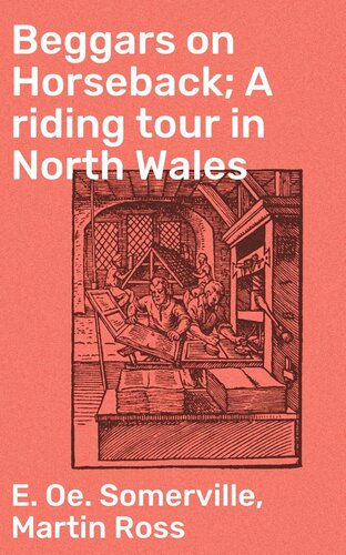 Beggars on Horseback; A riding tour in North Wales