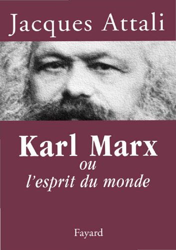 Karl Marx ou l'esprit du monde