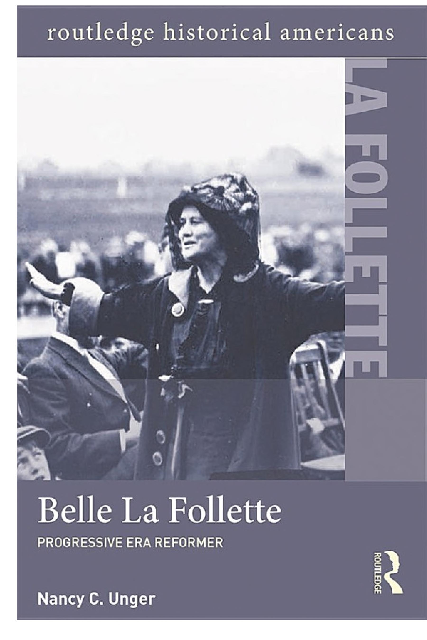 Belle La Follette: Progressive Era Reformer