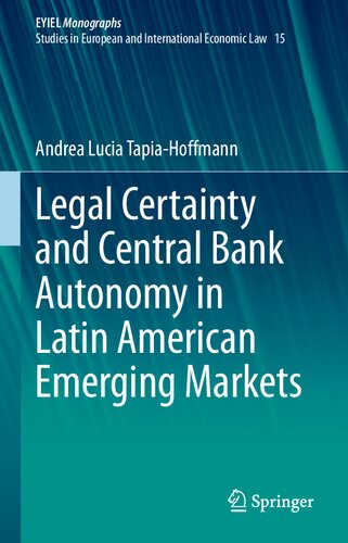 Legal Certainty and Central Bank Autonomy in Latin American Emerging Markets