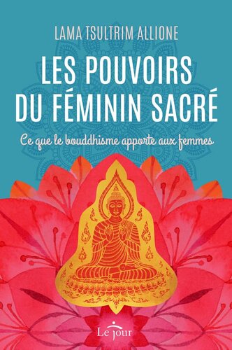 Les pouvoirs du féminin sacré