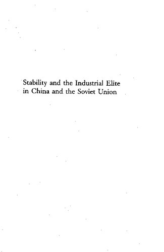 Stability and the Industrial Elite in China and the Soviet Union