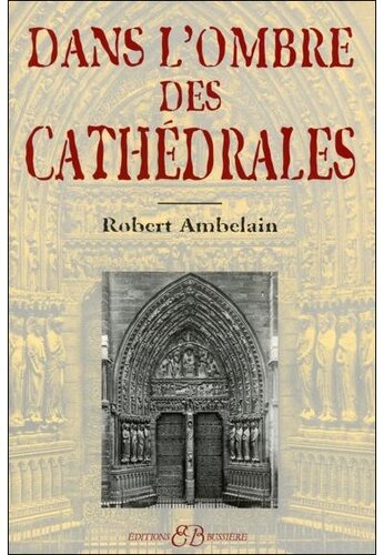 Dans l'Ombre des Cathédrales