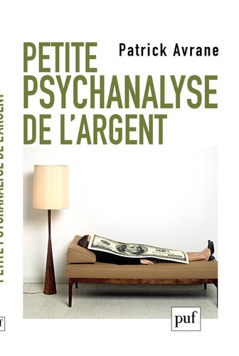 Petite psychanalyse de l'argent