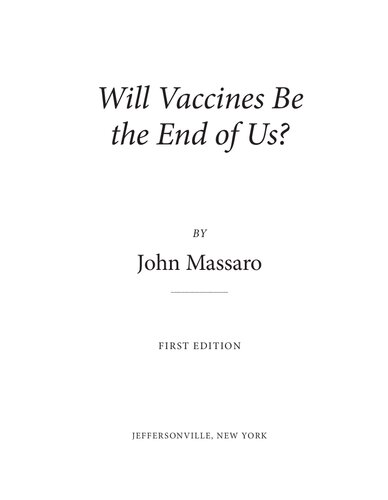 Will Vaccines Be The End Of Us?