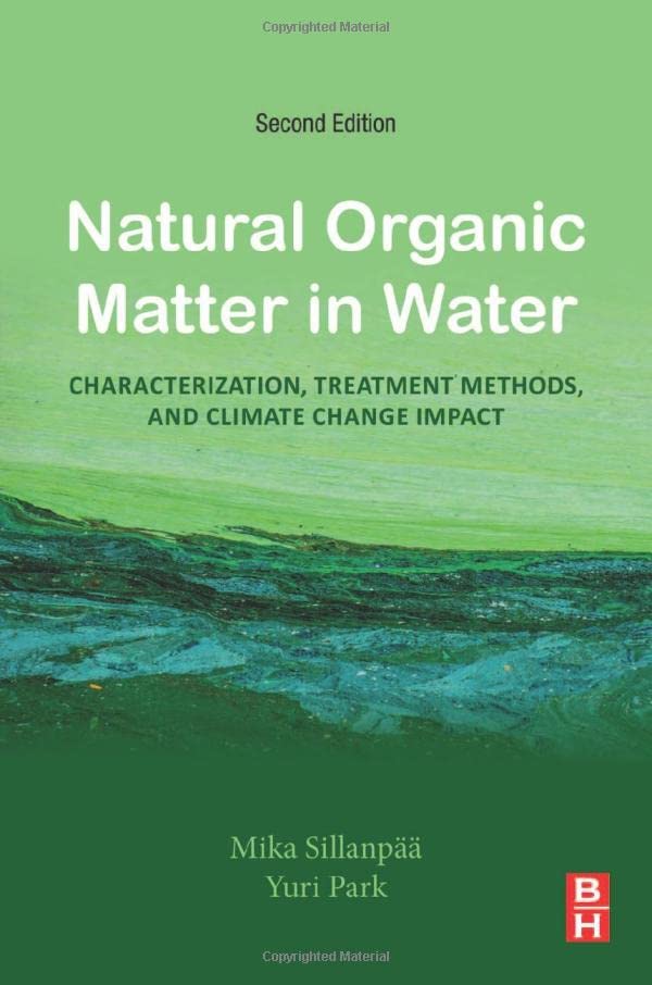 Natural Organic Matter in Water: Characterization, Treatment Methods, and Climate change Impact