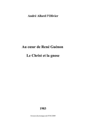 Au coeur de René Guénon. Le Christ et la Gnose
