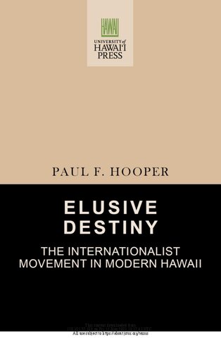 Elusive Destiny: The Intenationalist Movement in Modern Hawaii