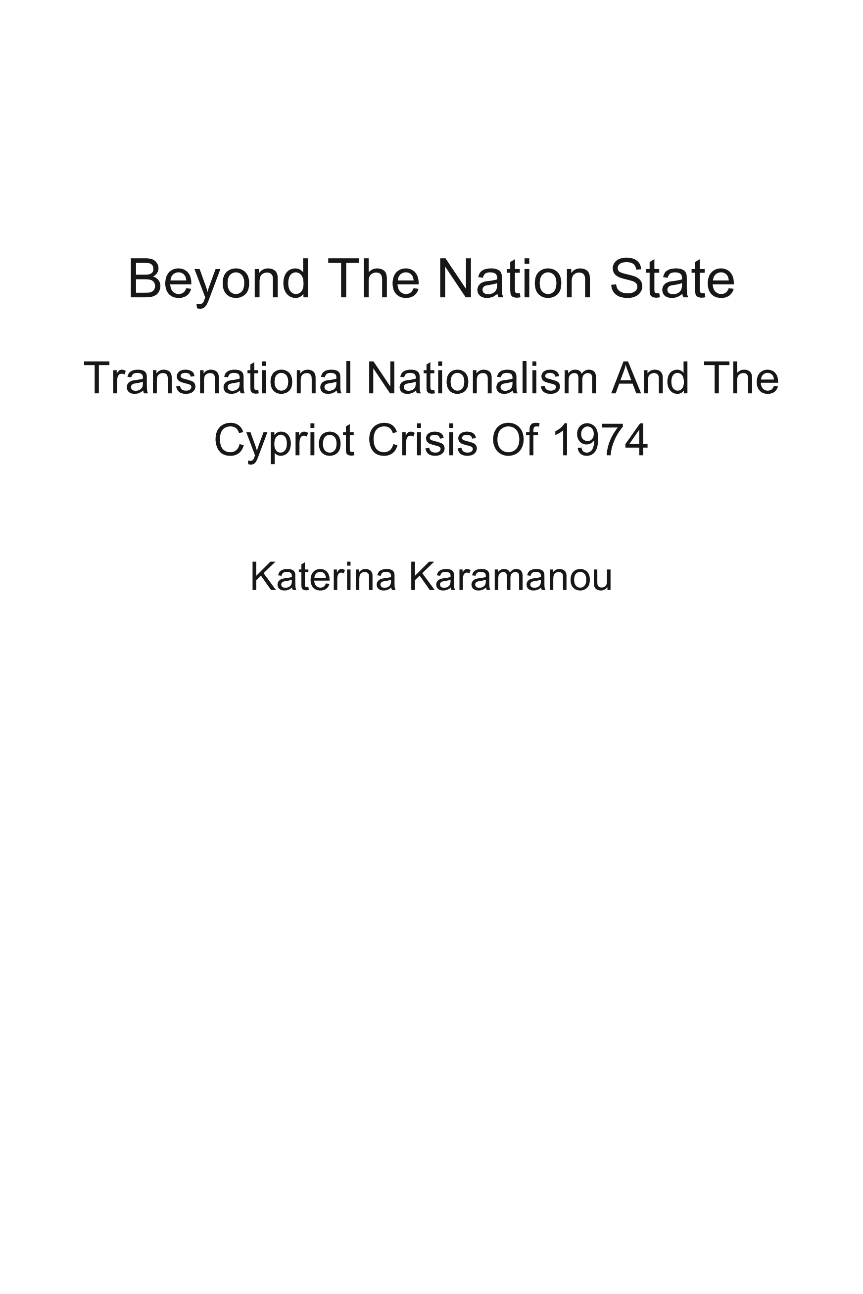 Beyond The Nation State: Transnational Nationalism And The Cypriot Crisis Of 1974