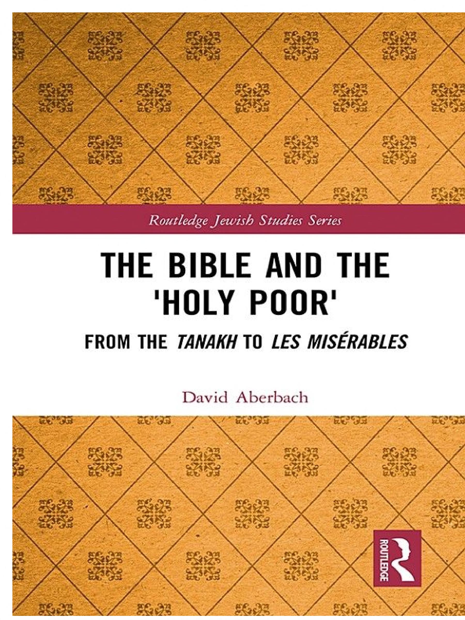 The Bible and the 'Holy Poor': From the Tanakh to Les Misérables