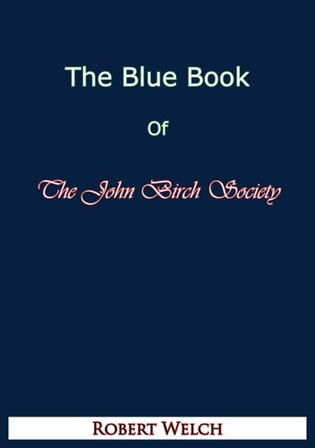 The Blue Book of The John Birch Society [Fifth Edition]