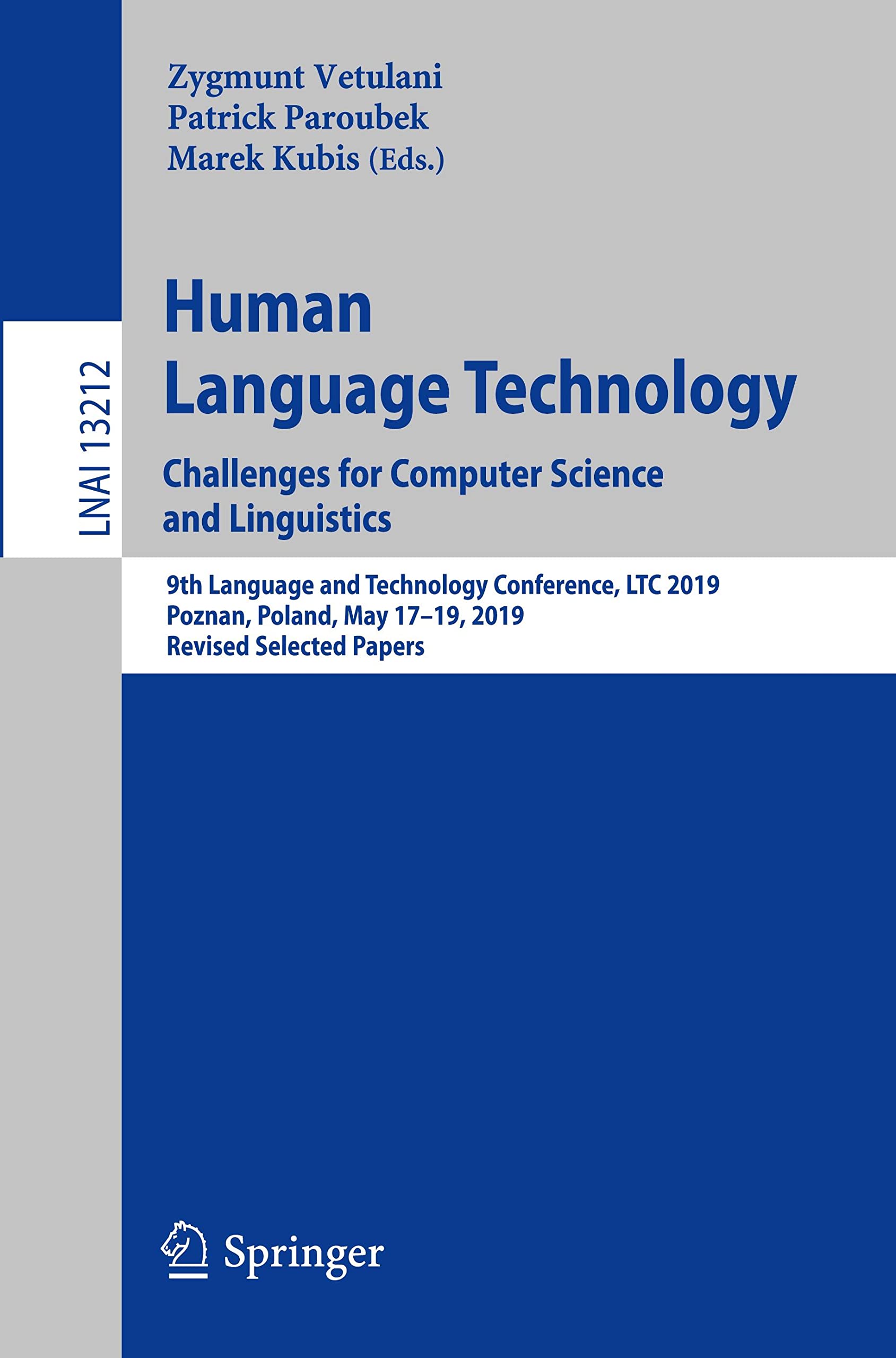 Human Language Technology. Challenges for Computer Science and Linguistics: 9th Language and Technology Conference, LTC 2019 Poznan, Poland, May 17–19, 2019 Revised Selected Papers