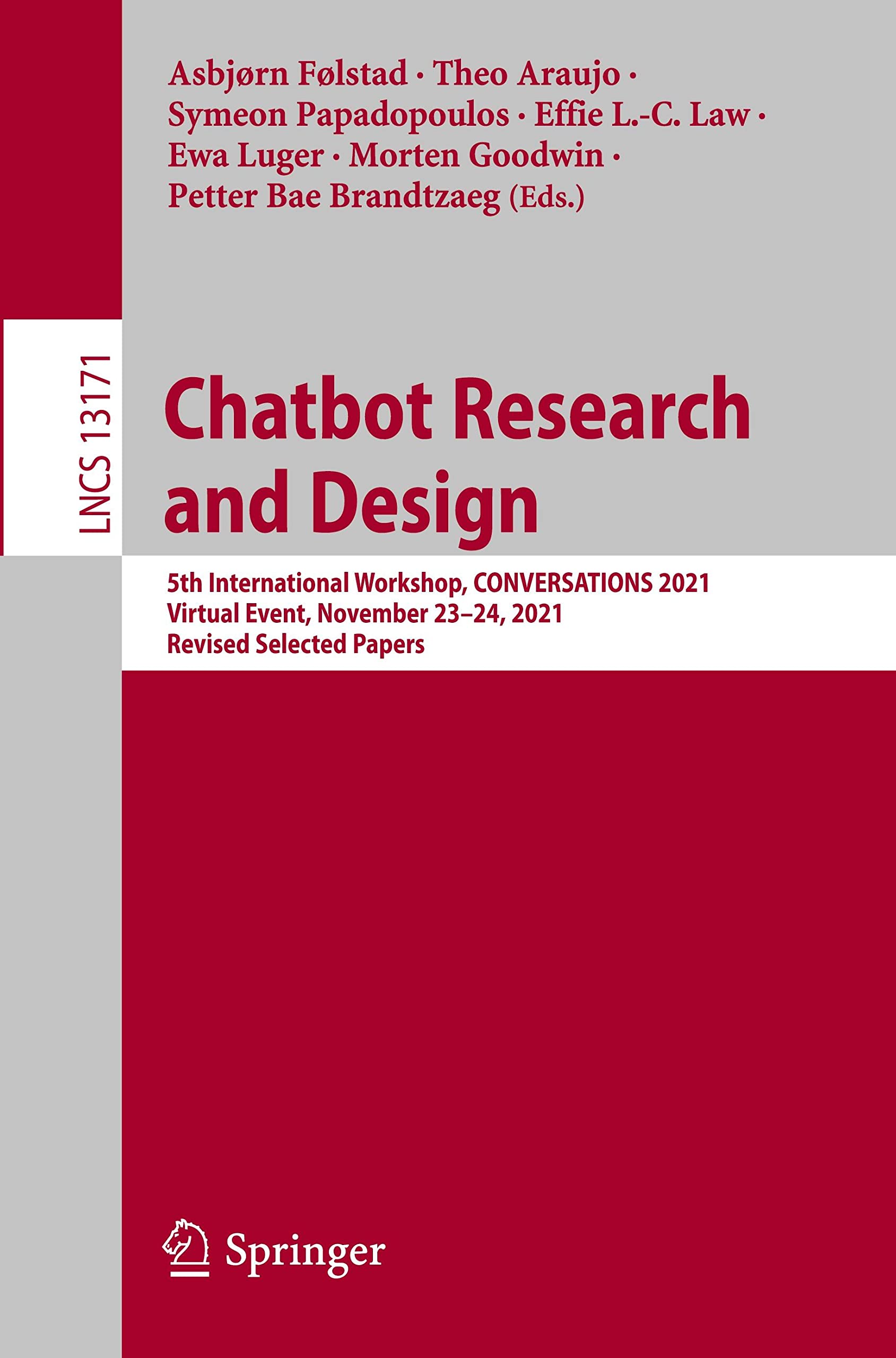 Chatbot Research and Design: 5th International Workshop, CONVERSATIONS 2021, Virtual Event, November 23–24, 2021, Revised Selected Papers