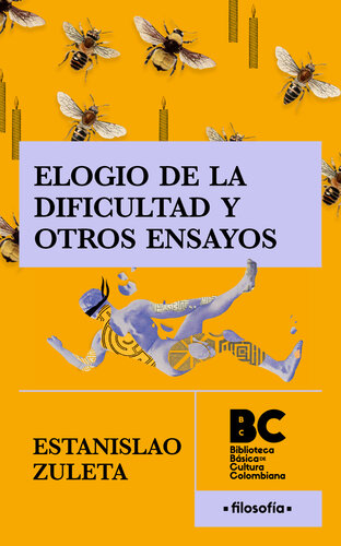 Elogio de la dificultad y otros ensayos