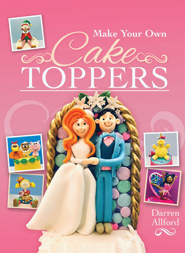 Make Your Own Cake Toppers