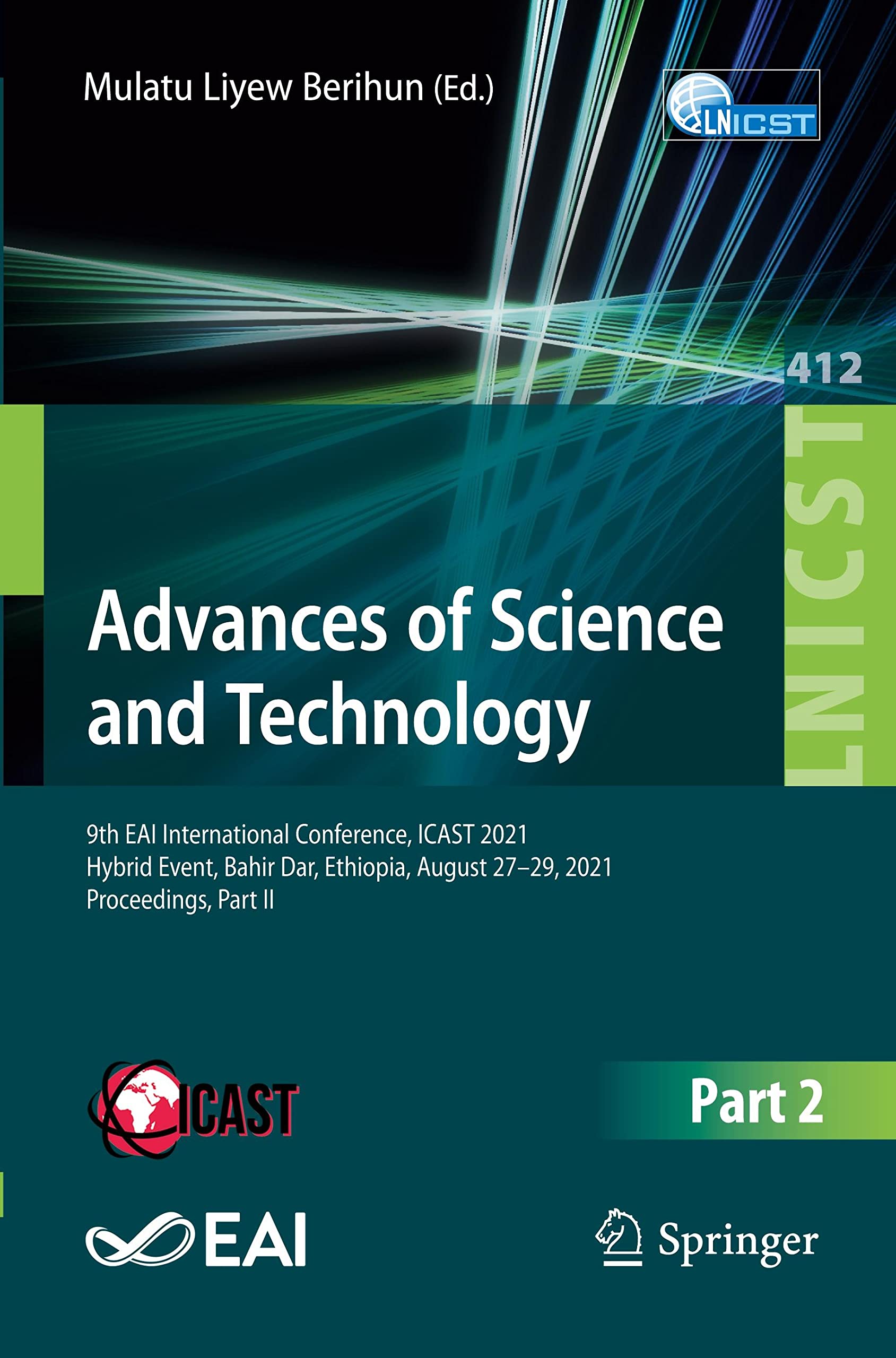 Advances of Science and Technology: 9th EAI International Conference, ICAST 2021 Hybrid Event, Bahir Dar, Ethiopia, August 27–29, 2021 Proceedings, Part II