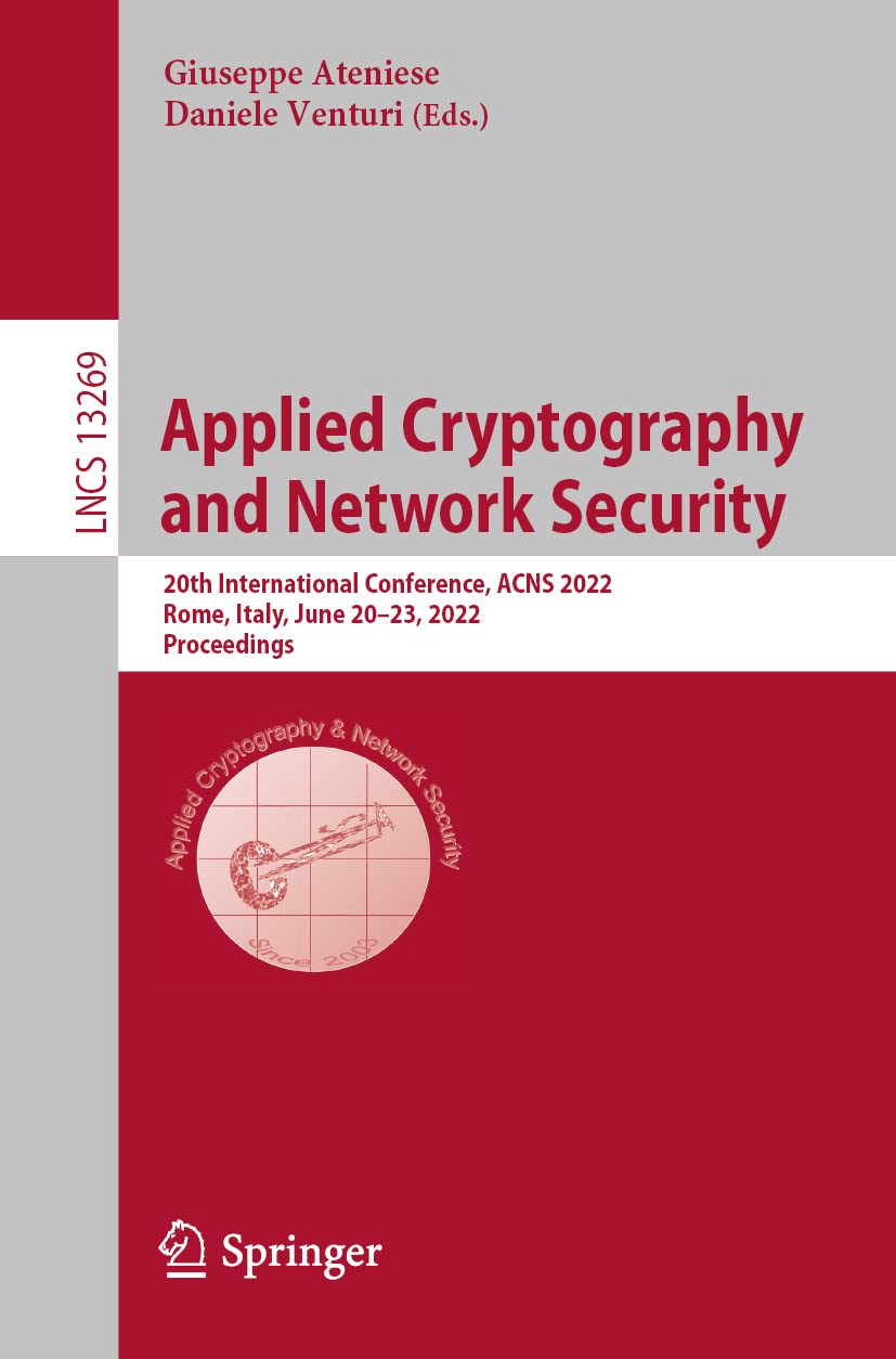 Applied Cryptography and Network Security: 20th International Conference, ACNS 2022, Rome, Italy, June 20–23, 2022, Proceedings
