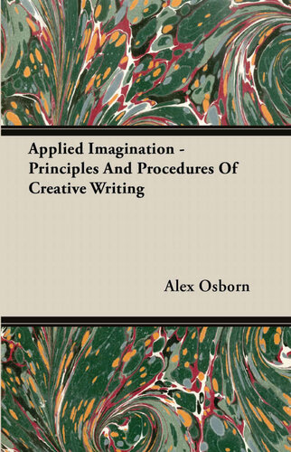 Applied Imagination - Principles and Procedures of Creative Writing
