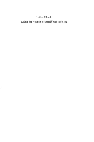 Kultur der Neuzeit als Begriff und Problem. Wie kulturelles Denken entsteht und wieder zu verschwinden droht