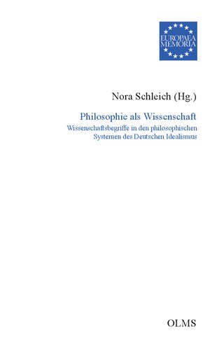 Philosophie als Wissenschaft. Wissenschaftsbegriffe in den philosophischen Systemen