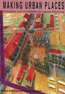 Making Urban Places: Principles and Guidelines for Layout Planning