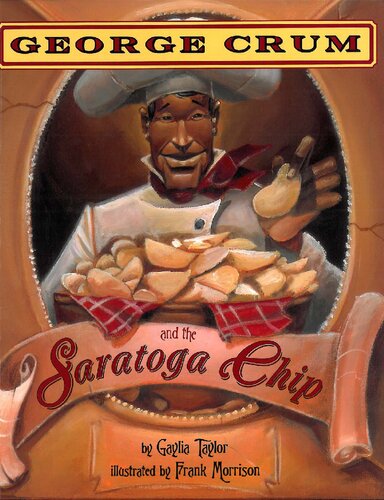 George Crum and the Saratoga Chip