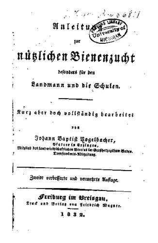 Anleitung zur nützlichen Bienenzucht besonders für den Landmann und Schulen