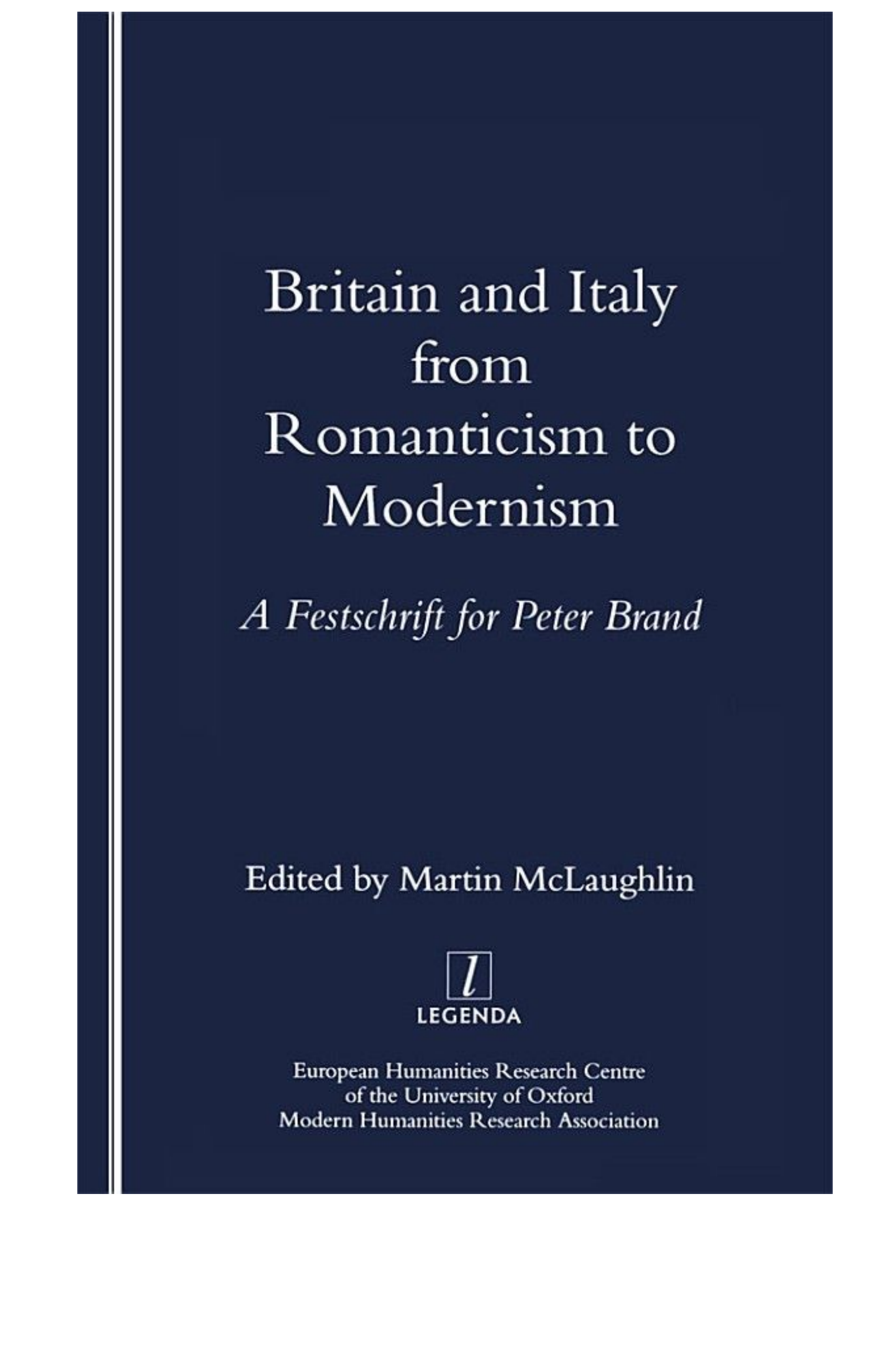 Britain and Italy from Romanticism to Modernism: A Festschrift for Peter Brand