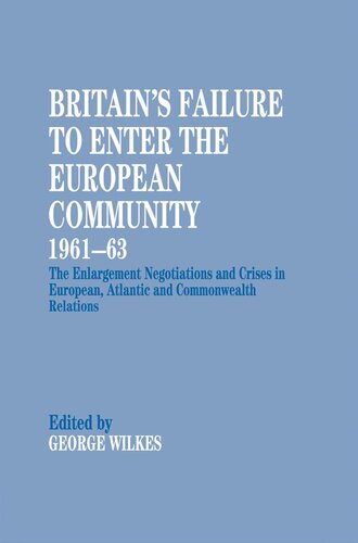 Britain's Failure to Enter the European Community, 1961-63