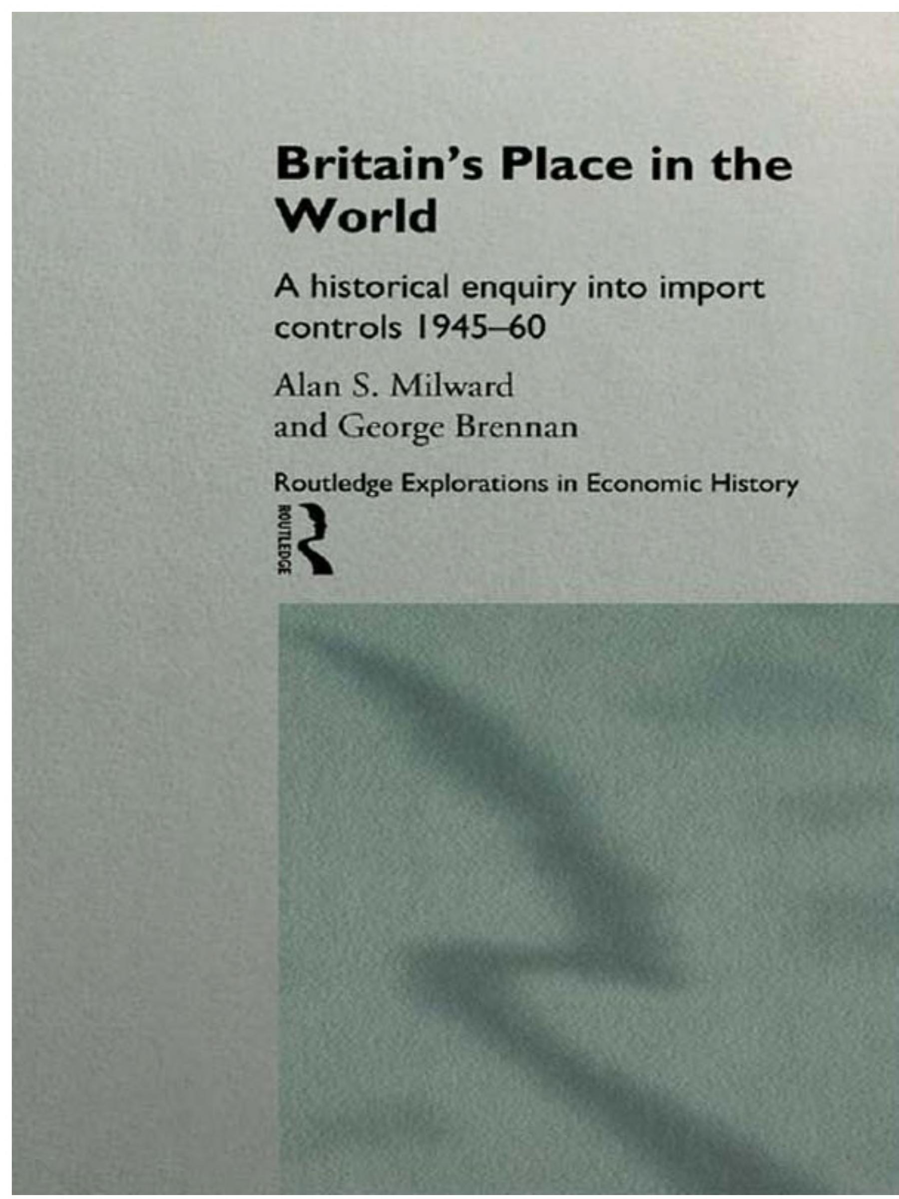 Britain's Place in the World: Import Controls 1945-60