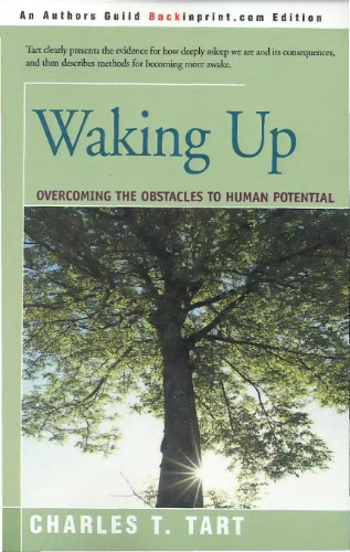 Waking Up: Overcoming the Obstacles to Human Potential
