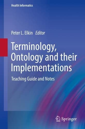 Terminology, Ontology and their Implementations: Teaching Guide and Notes