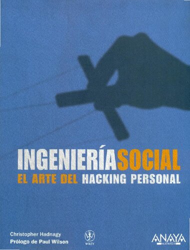 Ingeniería social: el arte del hacking personal