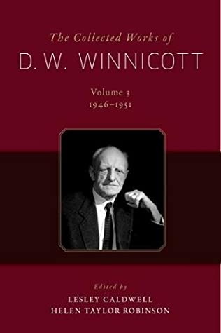 The Collected Works of D.W. Winnicott, Vol. 3