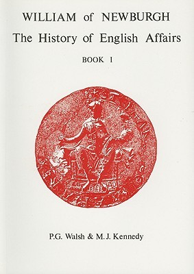 William of Newburgh: The History of English Affairs: Book 2