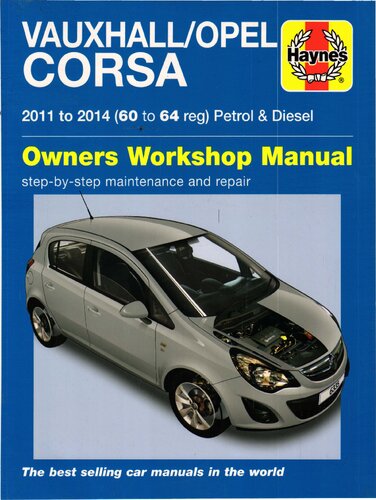 Vauxhall Opel Corsa D 2011-2014 Owners Workshop Manual
