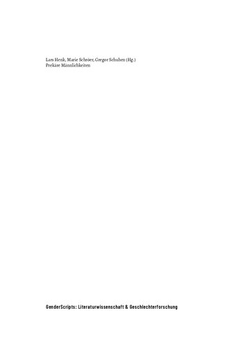 Prekäre Männlichkeiten. Klassenkämpfe, soziale Ungleichheit und Abstiegsnarrative in Literatur und Film
