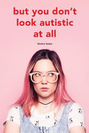 But You Don't Look Autistic at All