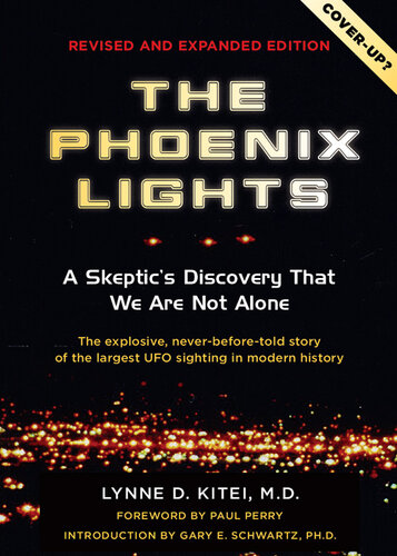 The Phoenix Lights: A Skeptics Discovery That We Are Not Alone