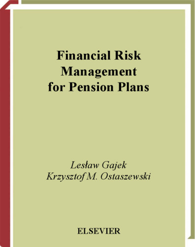 Financial Risk Management for Pension Plans