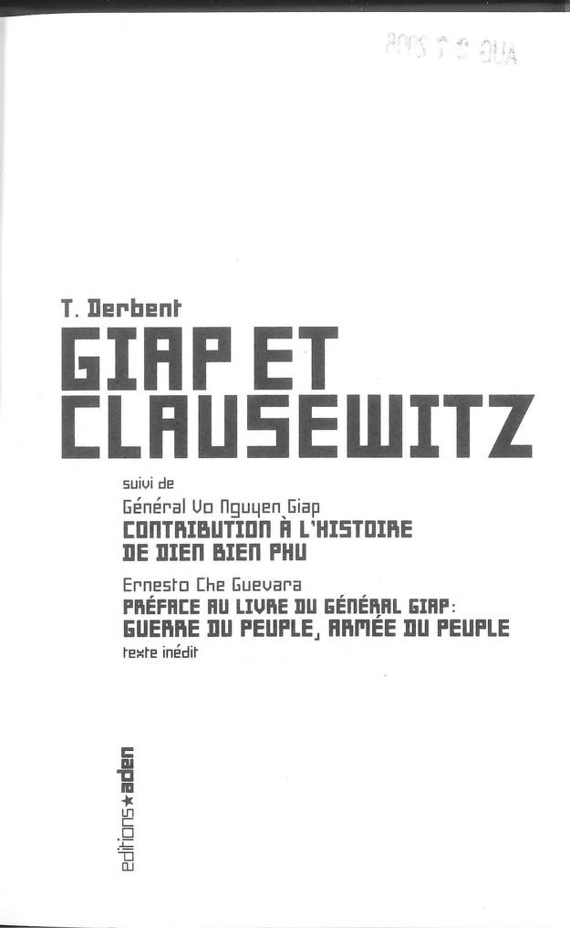 Giap et Clausewitz : suivi de Contribution à l'histoire de Dien Bien Phu et de Préface au livre du général Giap : guerre du peuple, armée du peuple
