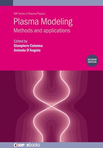 Plasma Modeling: Methods and applications