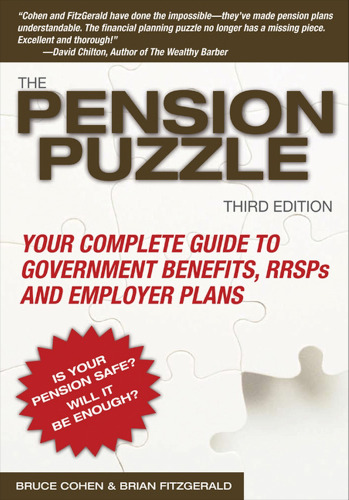 The Pension Puzzle: Your Complete Guide to Government Benefits, RRSPs, and Employer Plans