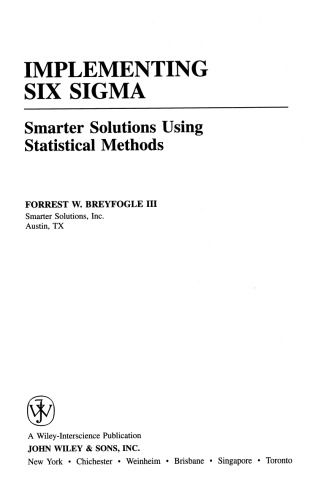 Implementing Six Sigma. Smarter Solutions Using Statistical Methods