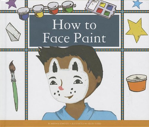 How to Face Paint (Make Your Own Fun)