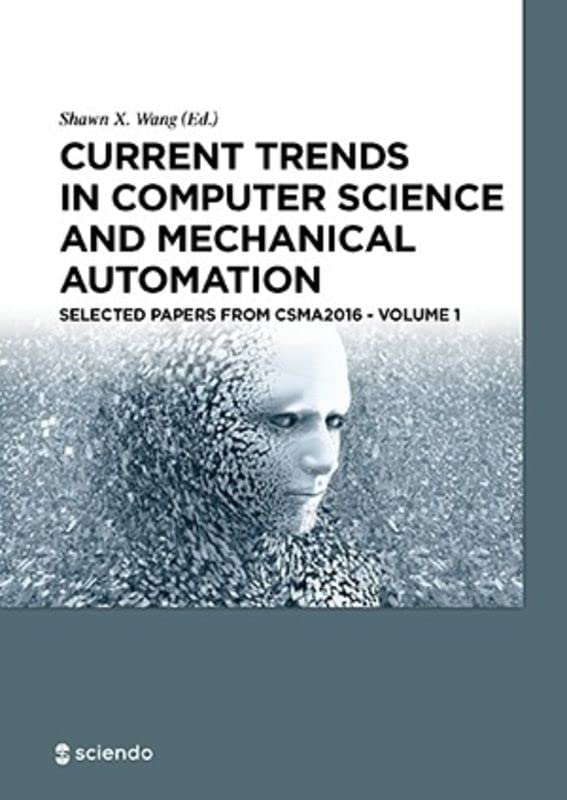 Current Trends in Computer Science and Mechanical Automation, Vol.1