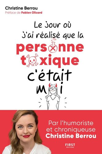 Le jour où j'ai réalisé que la personne toxique c'était moi