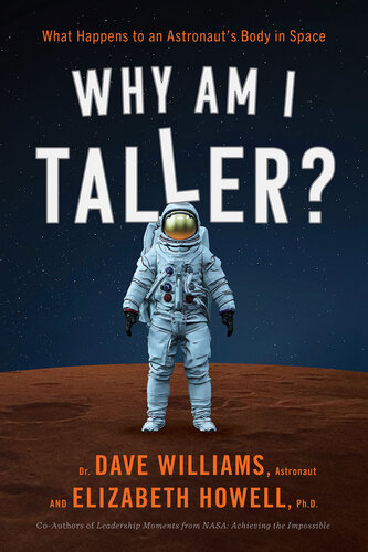 Why Am I Taller?: What Happens to an Astronaut's Body in Space
